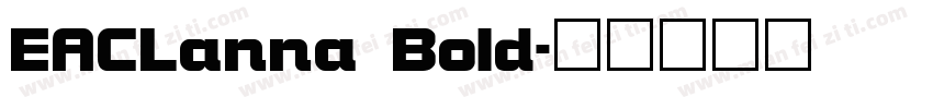 EACLanna Bold字体转换